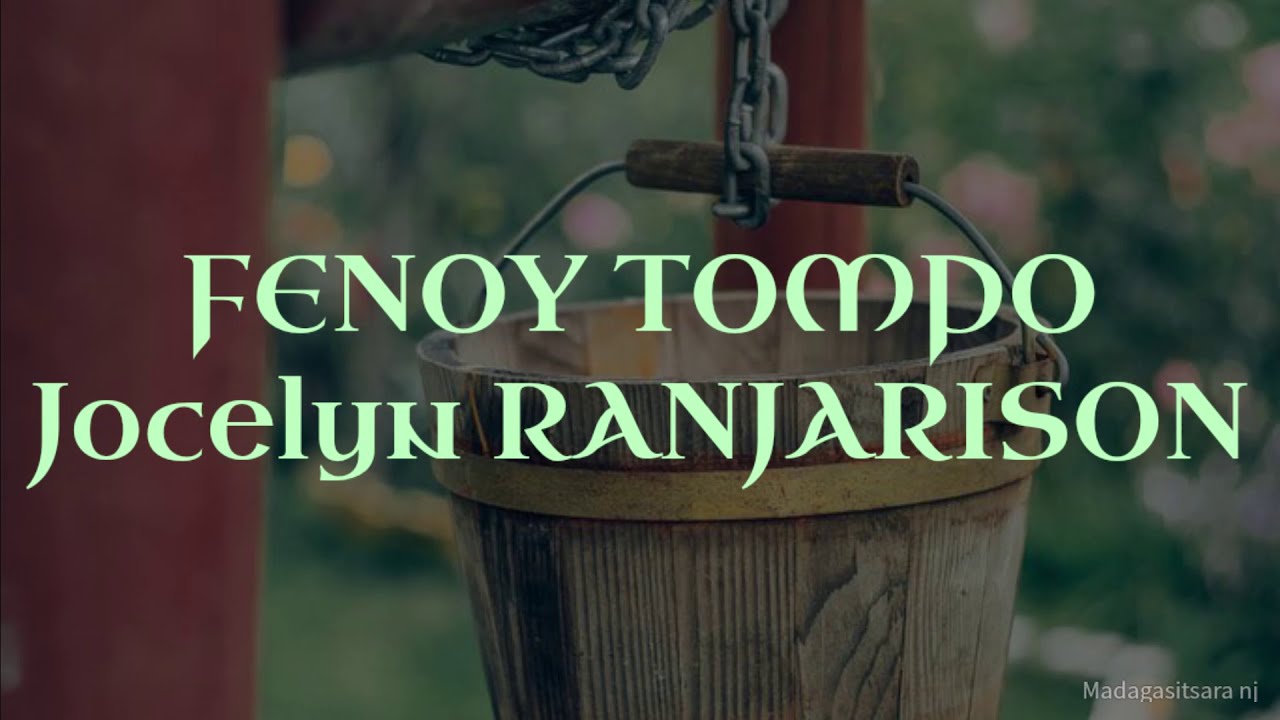 Fenoy Tompo-Jocelyn Ranjarison (Karaoké)