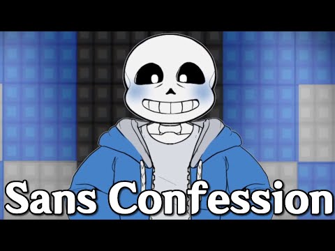 Sans Confession - Sans x Y/N