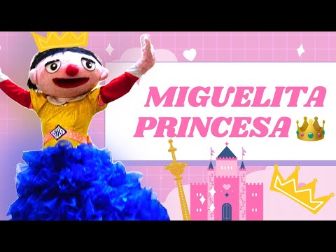 Miguelita Princesa - Bely y Beto