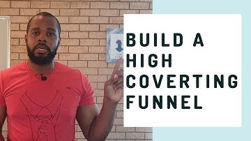 How to build a high converting sales funnel!