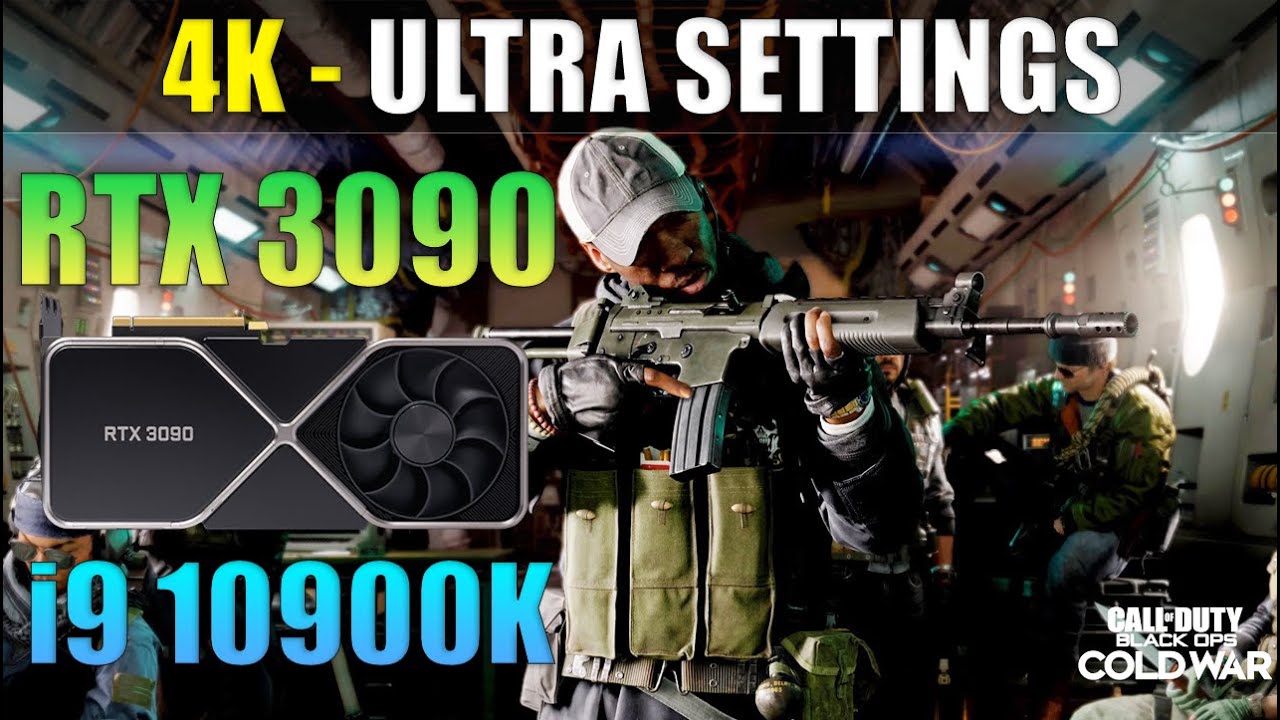 Call of Duty Cold War RTX 3090 + i9 10900K - 4K Ultra Settings Fps Test