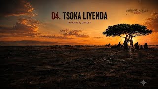 04  Tsoka Liyenda