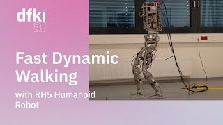 Fast Dynamic Walking with RH5 Humanoid Robot