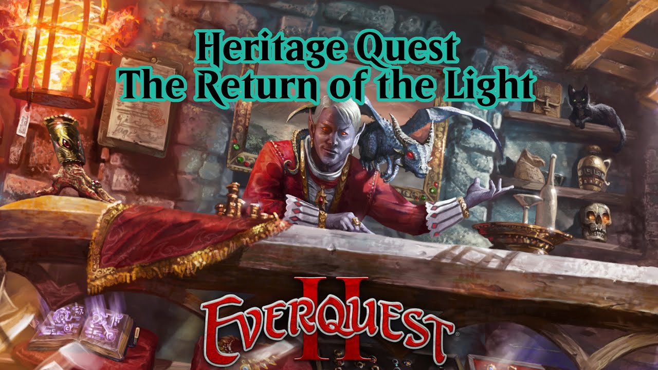 Everquest 2: Heritage Quest: The Return Of The Light.