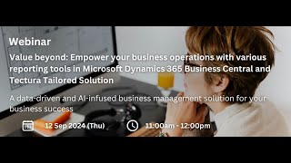 2024/09/12 Webinar - Reporting tools in MS D365 BC and Tectura Tailored Solution