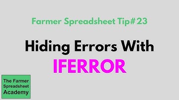Tip #23 Hiding Errors With IFERROR