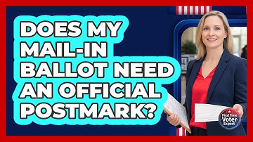 Does My Mail-In Ballot Need An Official Postmark?