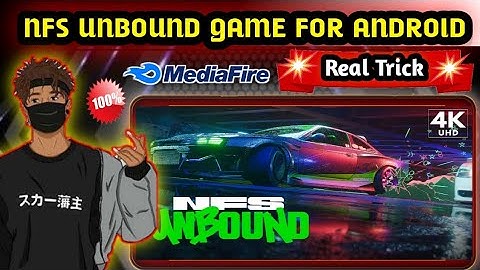 NFS Unbound Game For android 100 ℅ Free | Download NFS Unbound Game