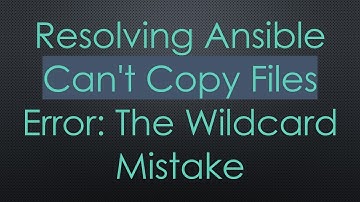 Resolving Ansible Can