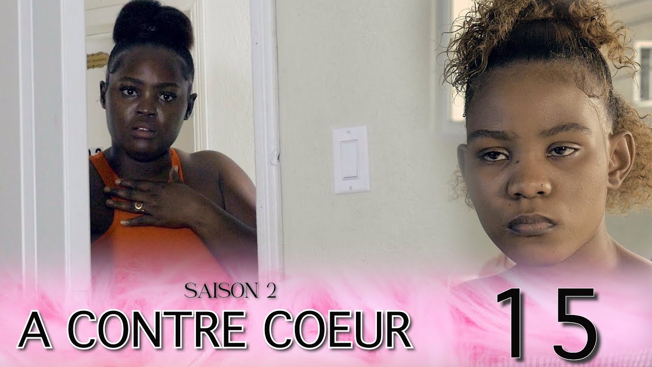 A CONTRE COEUR EPI 15 SAISON 2 Sabrina we lola anfans 