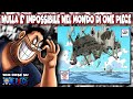 NULLA E' IMPOSSIBILE NEL MONDO DI ONE PIECE | 100 cose su ONE PIECE di sommobuta 005