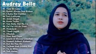 Kumpulan Lagu India | Audrey Bella | Enak di dengar - Audrey Bella cover greatest hits full album