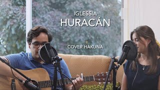 Huracán - Hakuna Group Music (cover)