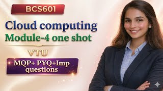 Module-4 one shot|Cloud computing BCS601 important questions|All PYQ + MQP+ imp questions|Eduyodha