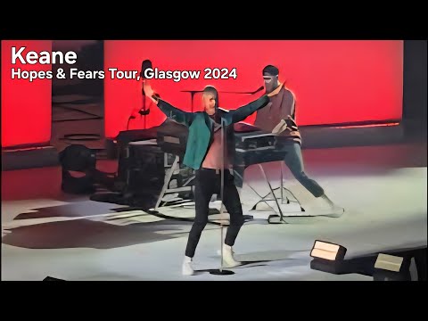 Keane - Live - Hopes & Fears 20th Anniversary Tour - OVO Hydro Glasgow - 18/10/2024.