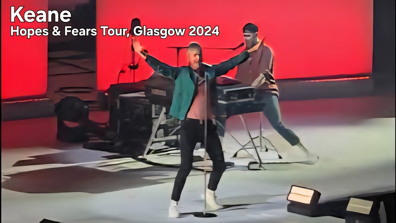 Keane - Live - Hopes & Fears 20th Anniversary Tour - OVO Hydro Glasgow - 18/10/2024.