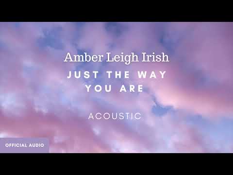 Just The Way You Are (Acoustic Cover) - Amber Leigh Irish and (Official Audio Art)
