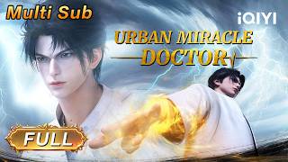 【Multi Sub】A legendary impoverished student | Urban Miracle Doctor | EP01-180 | iQIYI Anime Asia screenshot 5