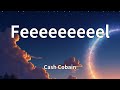 Cash Cobain Feeeeeeeeel Lyrics mp3
