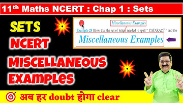#13 Sets NCERT Miscellaneous Examples 28 to 34 Solved, Sets NCERT Class 11 Maths