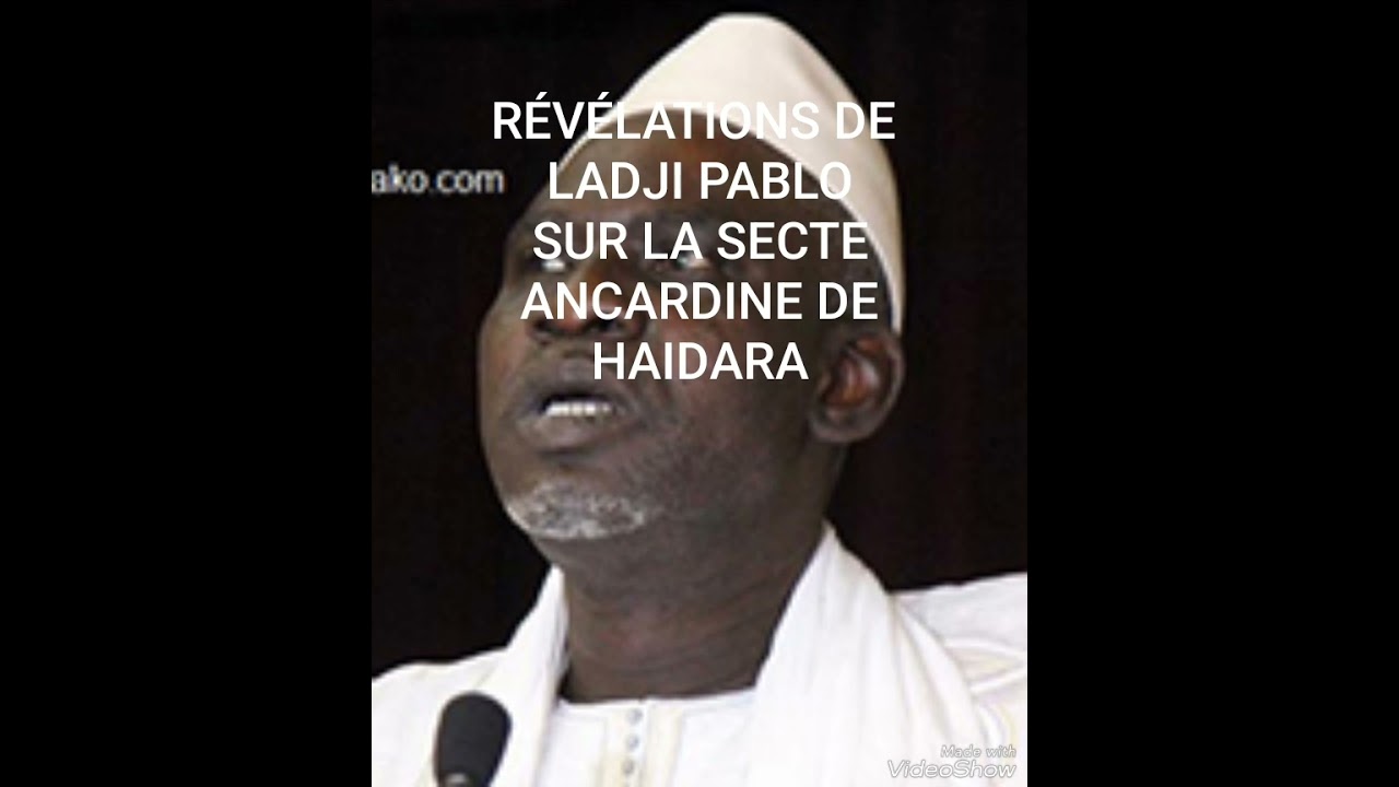 les révélations de ladji Pablo sur la secte ANCARDINE DE haidara