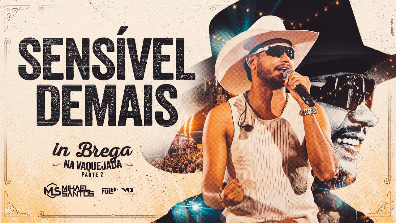 Mikael Santos - In Brega na Vaquejada - Sensível demais