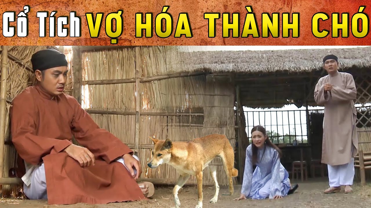 CỔ TÍCH MỚI 2025 - VỢ HÓA THÀNH CHÓ | Phim truyện cổ tích hay nhất | Cổ tích Việt Nam 2025
