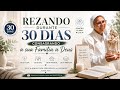 11º - 30 dias Consagrando a sua família a Deus