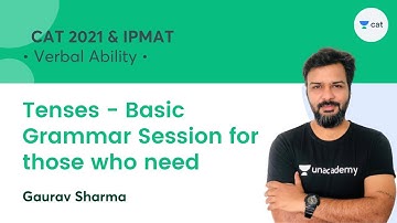 Tenses - Basic Grammar Session - for those who need l Verbal Ability l CAT 2021 l Gaurav Sharma