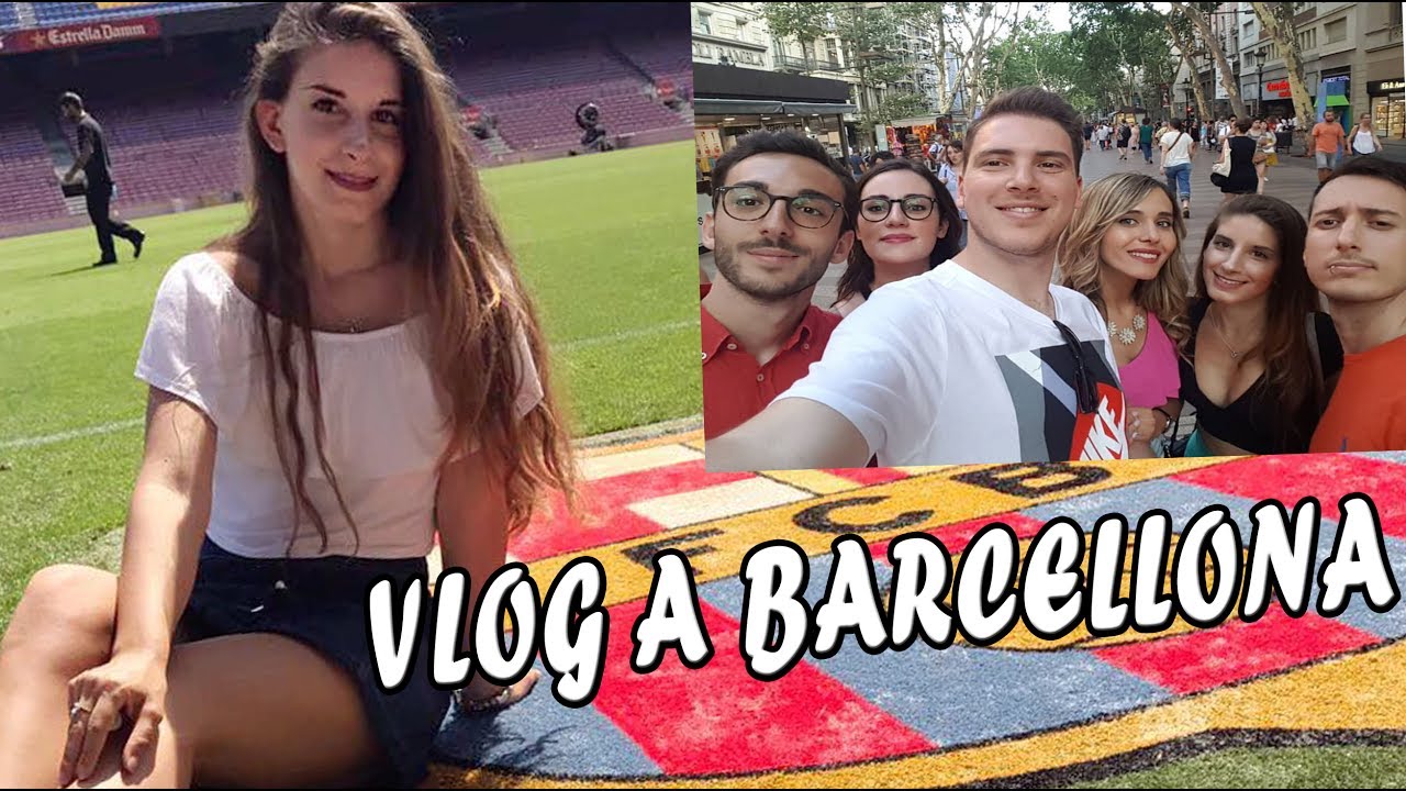 Hola Barcelona! - Vlog a Barcellona e al Camp Nou - Giugno 2017 ♡ Violetta23