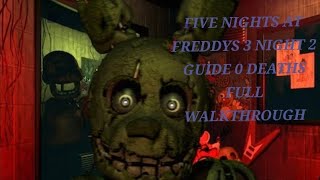 Five Nights At Freddys 3 Night 2 FULL WALKTHROUGH. : Five Nights At Freddys 3. #fnaf  #fnaf3 #scary