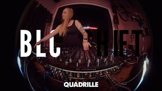 BLCKSHIFT-Session w/ QUADRILLE