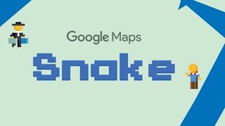 Google Maps Snake Game - snake.googlemaps.com