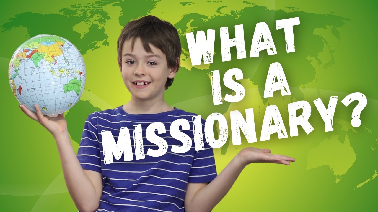 be a missionary