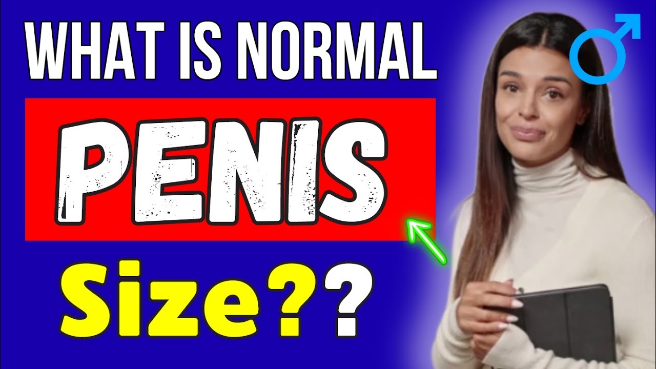 UROLOGIST EXPLAINS | What is the Normal Penis Size?  How to Measure Length and Girth Accurately?