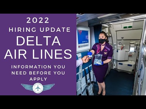 2022 Delta Air Lines Flight Attendant Hiring Announcement and Information