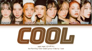 WEKI MEKI (위키미키) – COOL (Han|Rom|Eng) Color Coded Lyrics/한국어 가사