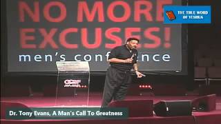 Dr  Tony Evans, A Man's Call To Greatness