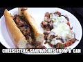 Cheesesteak sandwiches from a can