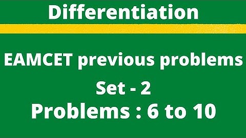 EAMCET | Differentiation | EAMCET previous problems |Set-2| Problems : 6-10@EAG