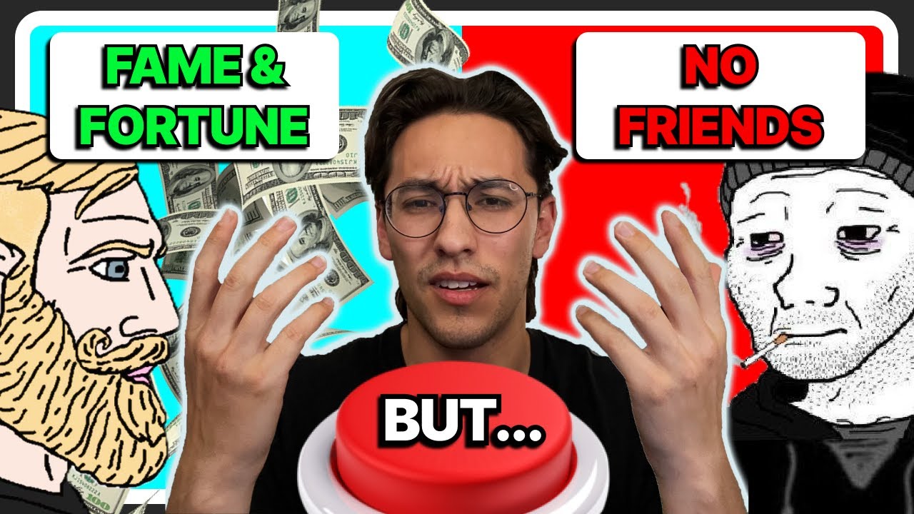 Would You Press the Button?
