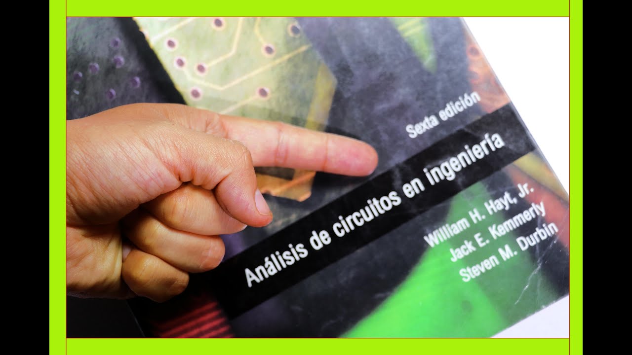 analizando el libro de electrónica: análisis de circuitos en ingeniería