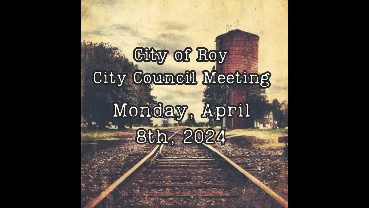 City Of Roy, WA - City Council Meeting - 2024 0408