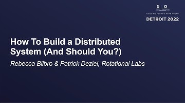 How To Build a Distributed System (And Should You?) - Rebecca Bilbro & Patrick Deziel