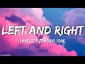 Charlie Puth - Left And Right Lyrics ft. Jungkook of BTS