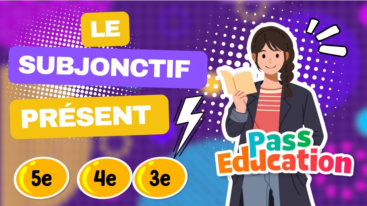 Le subjonctif présent – 5ème 4ème 3ème – Cours, Exercices et Évaluations