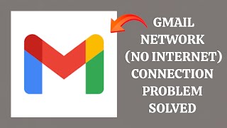 How To Solve Gmail App Network Connection(No Internet) Problem|| Rsha26 Solutions