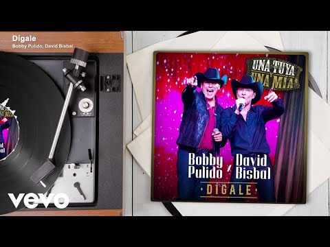 Bobby Pulido, David Bisbal - Dígale (En Vivo/Audio)