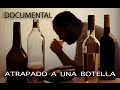 Documental "Atrapados a una botella"