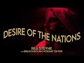 Desire Of The Nations - Rea Steyne